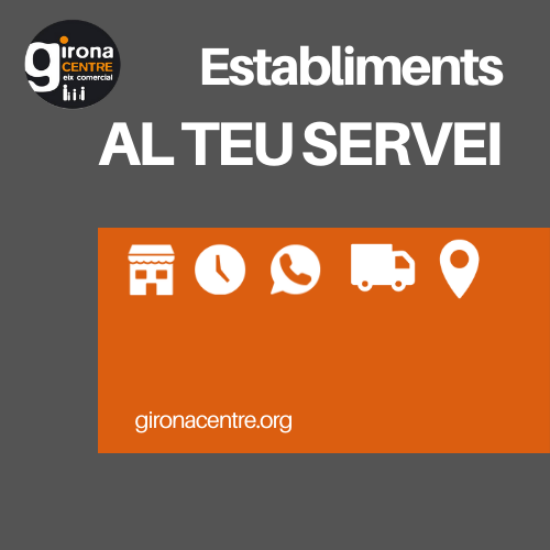 Establiments associats a Girona Centre oberts com a servei essencial. Amplicació