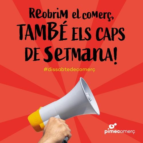 Reobrim el comerç, també els caps de setmana!