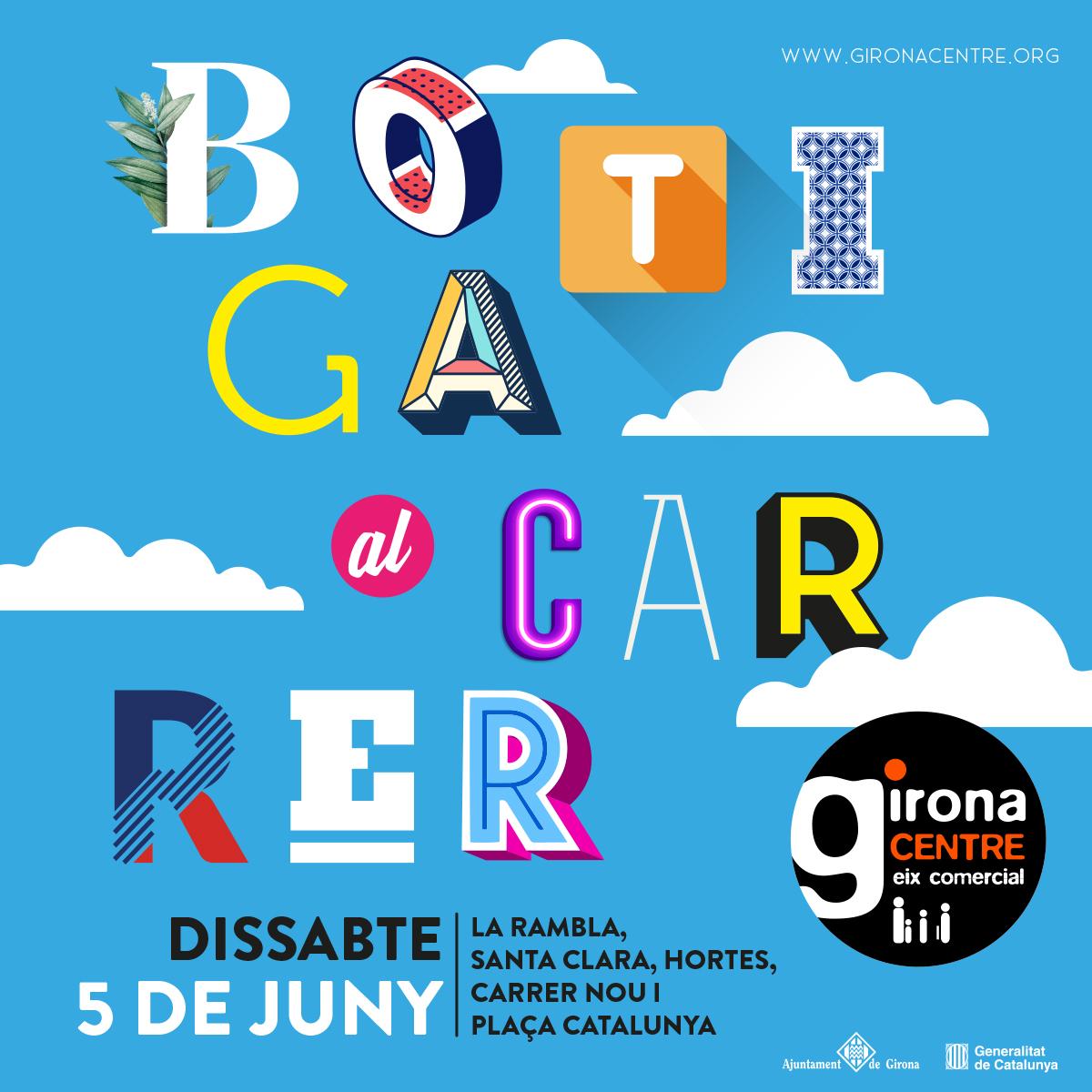 No us perdeu, el dissabte 5 de juny la Botiga al Carrer del centre de Girona!